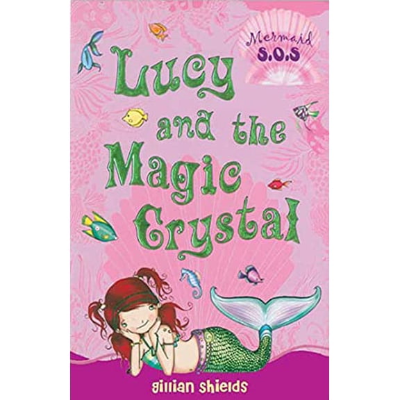 Pre-Owned Lucy and the Magic Crystal: Mermaid S.O.S. #6 (Paperback) 1599902567 9781599902562