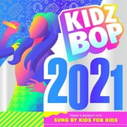 Kidz Bop Kids - Kidz Bop 2021 - Children's Music - CD