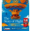 The Story of Flight: Early Flying Machines, Balloons, Blimps, Gliders, Warplanes, and Jets (Voyages of Discovery) [Hardcover - Used]
