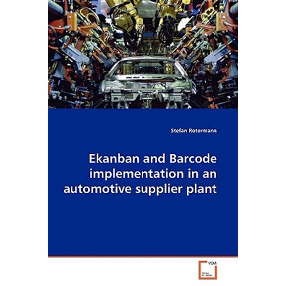 Pre-Owned Ekanban and Barcode implementation in an automotive supplier plant (Paperback)