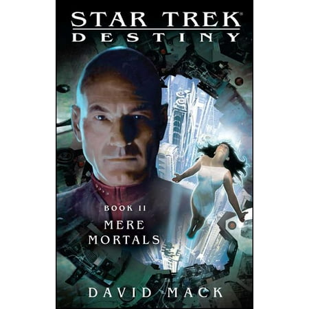 Star Trek: The Next Generation: Star Trek: Destiny #2: Mere Mortals (Paperback)