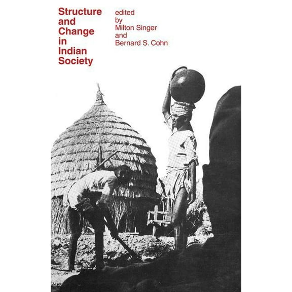 Structure and Change in Indian Society, (Paperback)