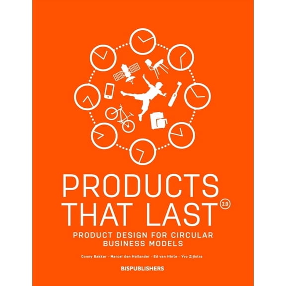 Products That Last: Product Design for Circular Business Models, (Paperback)