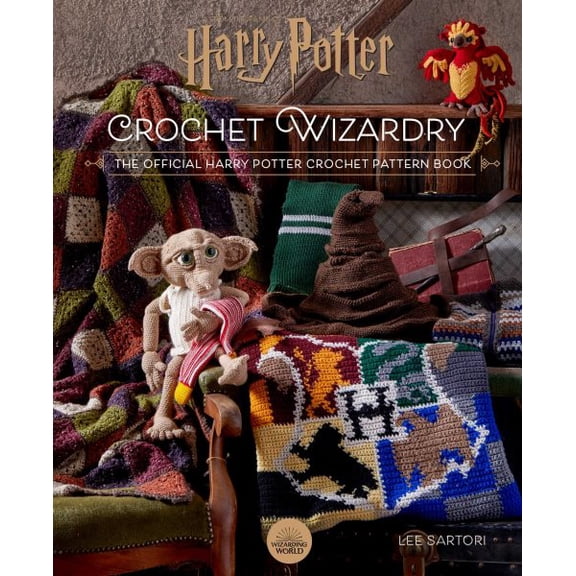 Harry Potter: Harry Potter: Crochet Wizardry | Crochet Patterns | Harry Potter Crafts : The Official Harry Potter Crochet Pattern Book (Hardcover)