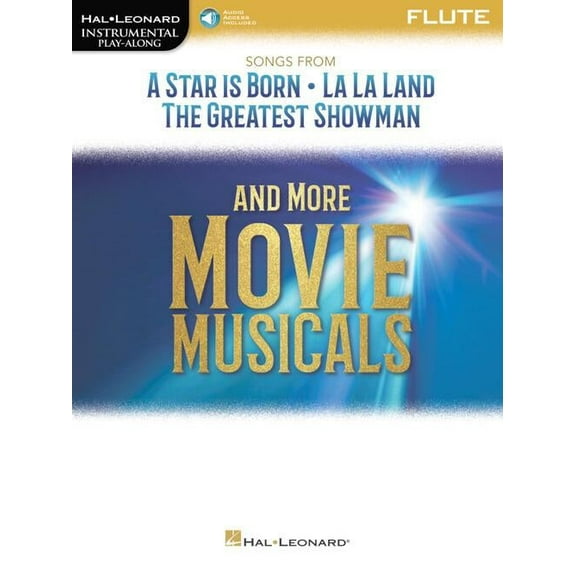 Hal Leonard Songs from A Star Is Born, La La Land and The Greatest Showman Instrumental Play-Along for Flute Book/Audio Online