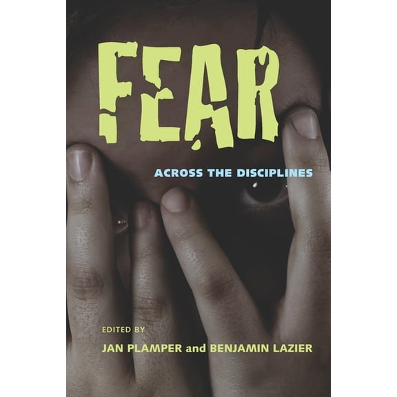 Fear: Across the Disciplines, (Paperback)
