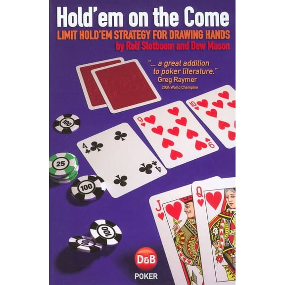 Hold'em on the Come: Limit Hold'em Strategy for Drawing Hands, (Paperback)