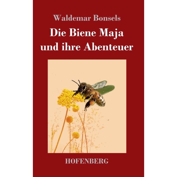Die Biene Maja und ihre Abenteuer, (Hardcover)