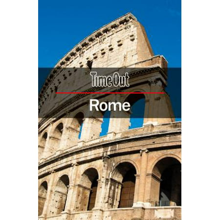 Time Out Rome City Guide : Travel Guide