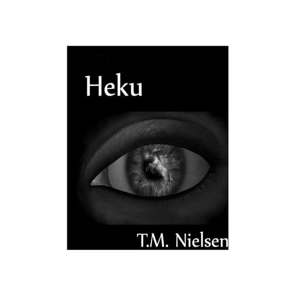 Heku: Book 1 of the Heku Series (Hardcover)