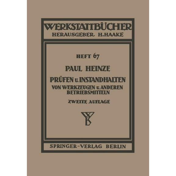 WerkstattbÃ¼cher PrÃ¼fen Und Instandhalten Von Werkzeugen Und Anderen Betriebshilfsmitteln, Book 67, (Paperback)