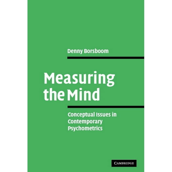 Measuring the Mind: Conceptual Issues in Contemporary Psychometrics, (Hardcover)