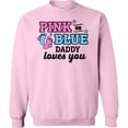 thumbnail image 2 of Inktastic Pink or Blue Daddy Loves You Adult Sweatshirt, 2 of 4