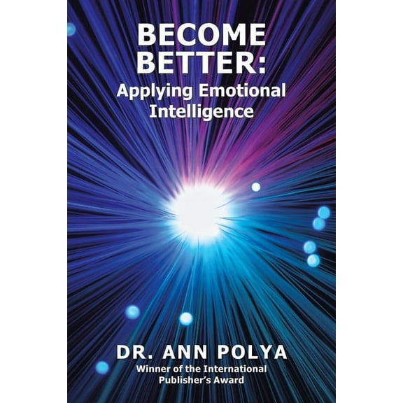 Become Better: Applying Emotional Intelligence, (Paperback)