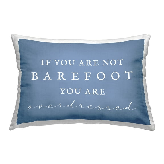 Stupell Industries Not Barefoot Overdressed Decorative Printed Throw Pillow, 14 x 20