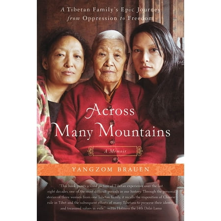 Journey Mounting - Across Many Mountains : A Tibetan Family's Epic Journey from Oppression to Freedom