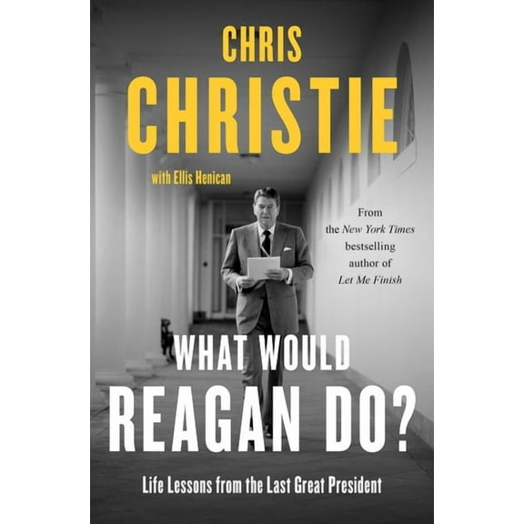 What Would Reagan Do?: Life Lessons from the Last Great President, (Paperback)