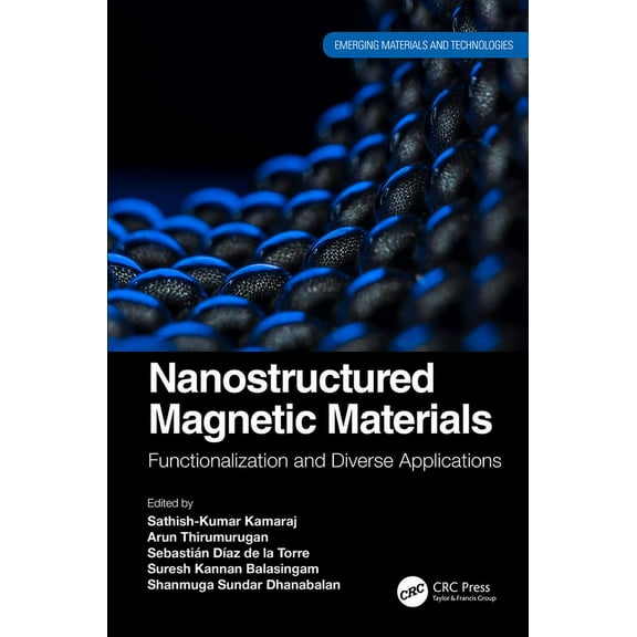Emerging Materials and Technologies Nanostructured Magnetic Materials: Functionalization and Diverse Applications, (Hardcover)