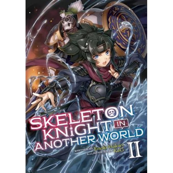 Pre-Owned Skeleton Knight in Another World (Light Novel) Vol. 2 (Paperback) 1642751294 9781642751291