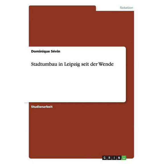 Stadtumbau in Leipzig seit der Wende (Paperback)