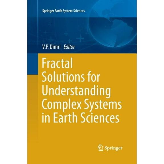 Springer Earth System Sciences Fractal Solutions for Understanding Complex Systems in Earth Sciences, (Paperback)