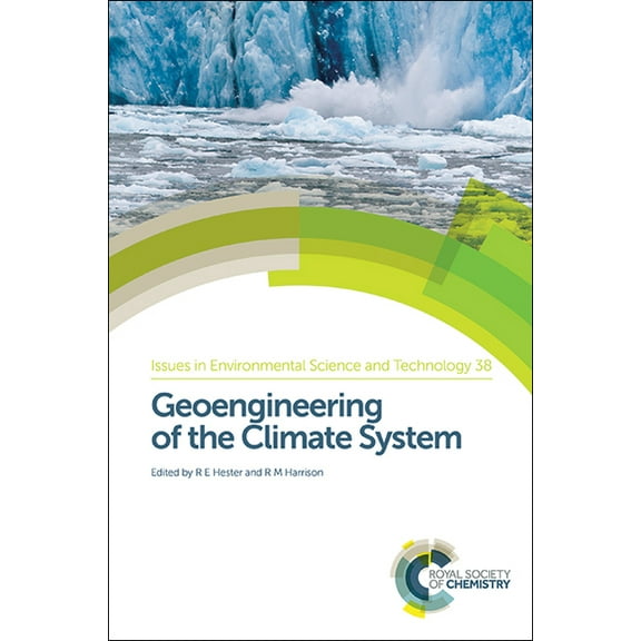 Issues in Environmental Science and Tech Geoengineering of the Climate System, Book 38, (Hardcover)