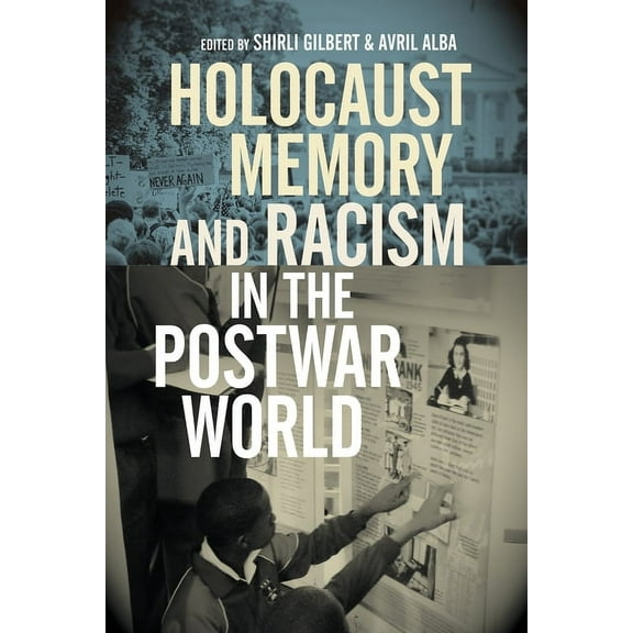 Holocaust Memory and Racism in the Postwar World, (Paperback)