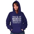 thumbnail image 3 of This Is My Workout Just Kidding Nap Hoodie Sweatshirt Women Men Brisco Brands X, 3 of 6