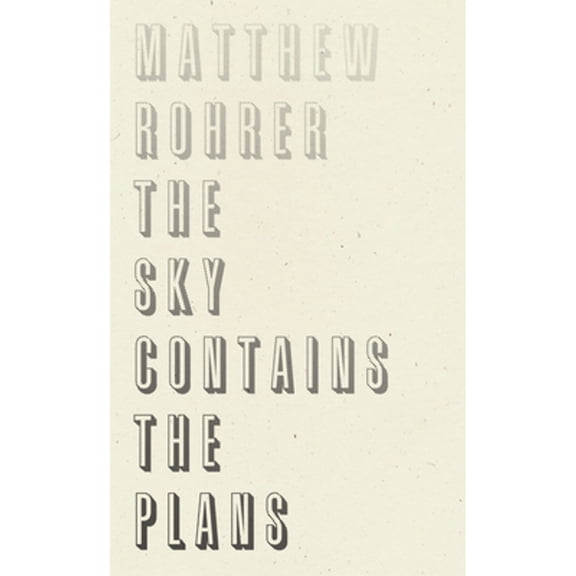 Pre-Owned The Sky Contains the Plans (Paperback) by Matthew Rohrer