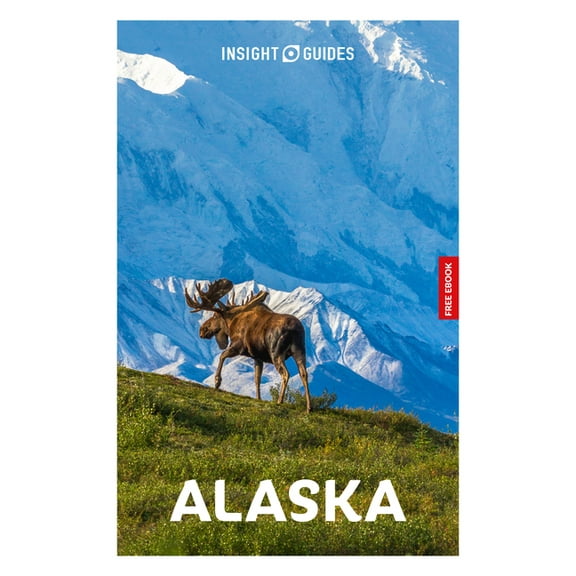 Insight Guides Insight Guides Alaska: Travel Guide with eBook, (Paperback)