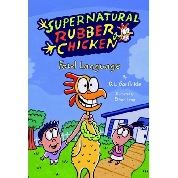 Pre-Owned Fowl Language: Supernatural Rubber Chicken (Paperback) 0786950110 9780786950119