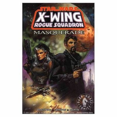 Pre-Owned Masquerade (Star Wars: X-Wing Rogue Squadron, Volume 8) (Paperback) 1569714878 9781569714874