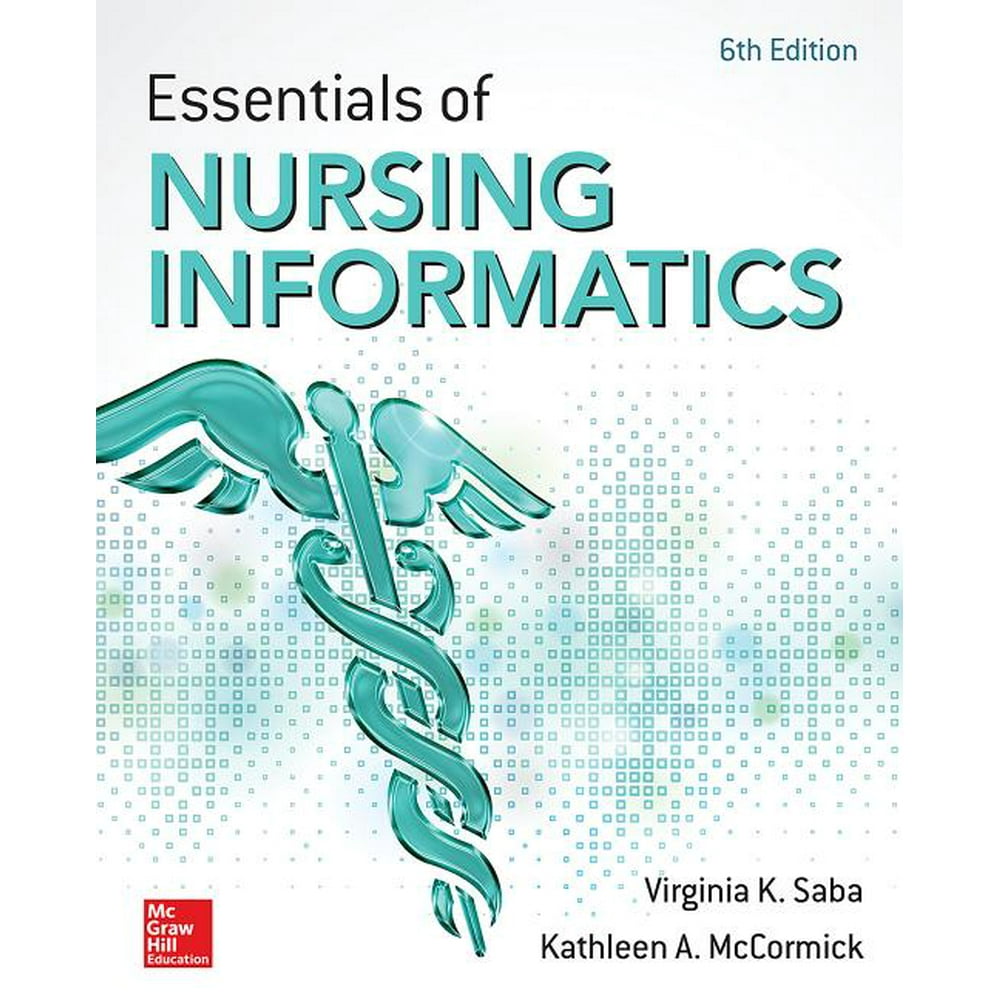 Essentials of Nursing Informatics, 6th Edition (Edition 6) (Paperback