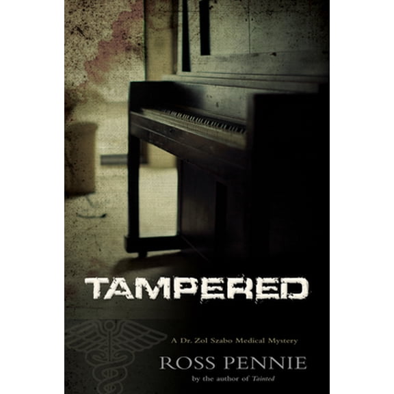 Pre-Owned Tampered: A Dr. Zol Szabo Medical Mystery (Hardcover) 1550229362 9781550229363