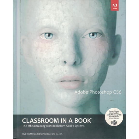 Pre-Owned Adobe Photoshop CS6 Classroom in a Book [Hardcover] (Hardcover) 0133085198