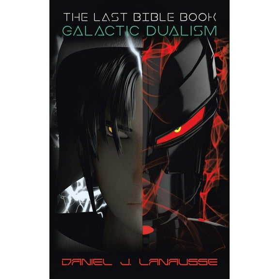 Last Bible Book : Galactic Dualism