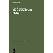 Studies in English Literature: Richard Payne Knight: The Twilight of Virtuosity (Hardcover)