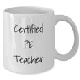 thumbnail image 2 of Amangny Certified PE Teacher Funny Graduation Gift Ideas White Coffee Mug, 2 of 6