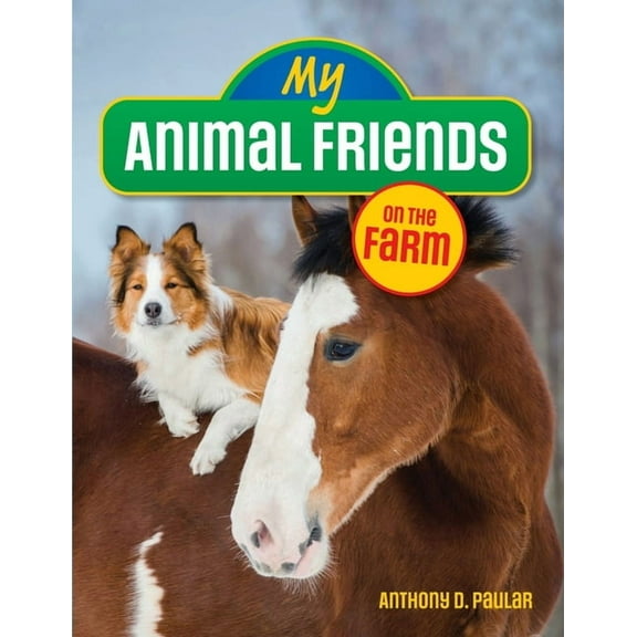 My Animal Friends Books: My Animal Friends on the Farm (Paperback)