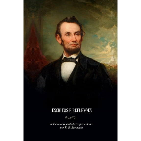Abraham Lincoln: Escritos E Reflexões (Paperback)