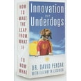 thumbnail image 1 of Pre-Owned Innovation for Underdogs: How to Make the Leap from What If to Now What (Hardcover) 1601630352 9781601630353, 1 of 1