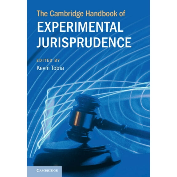 Cambridge Law Handbooks The Cambridge Handbook of Experimental Jurisprudence, (Hardcover)