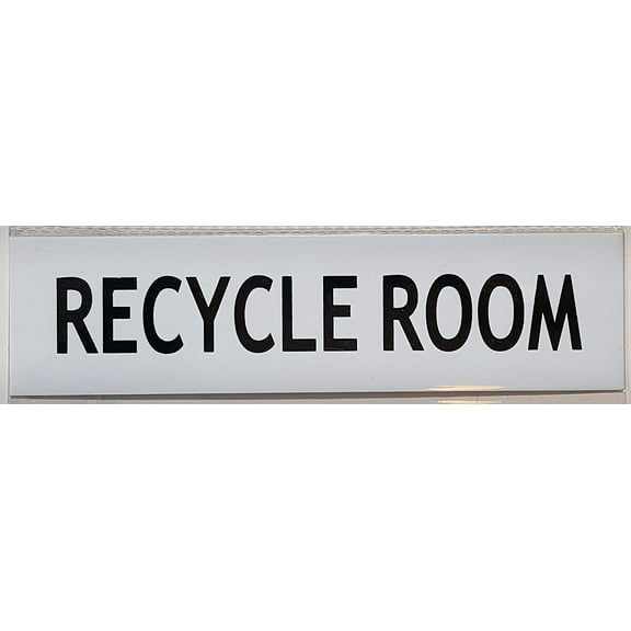 RECYCLE ROOM SIGN (WHITE 2 X7.75, Aluminium)