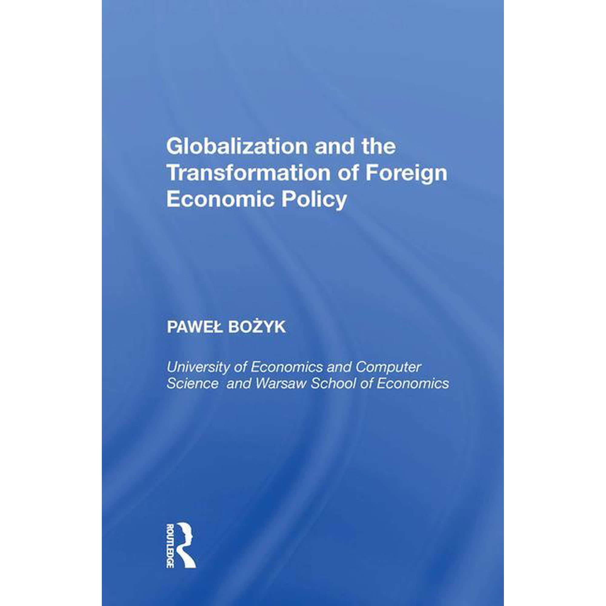 Globalization and the Transformation of Foreign Economic Policy (Hardcover)