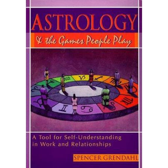 Pre-Owned Astrology and The Games People Play (Paperback) 1567183387 9781567183382