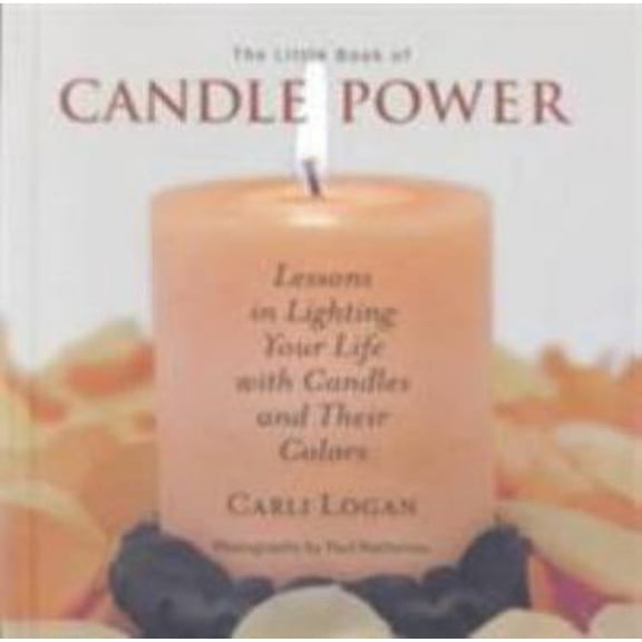 Pre-Owned The Little Book of Candle Power: Lessons in Lighting Your Life With Candles and Their Colors (Hardcover) 0875167802 9780875167800