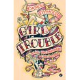 thumbnail image 1 of Pre-Owned Girl Trouble: Panic and Progress in the History of Young Women (Paperback) 1783601604 9781783601608, 1 of 1
