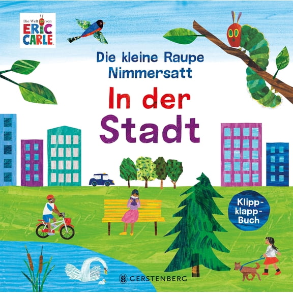 Eric Carle,Ulli und Herbert G&u Die kleine Raupe Nimmersatt - In der Stadt: Klippk (Paperback)