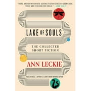 Lake of Souls : The Collected Short Fiction (Hardcover)