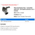 thumbnail image 2 of Water Distribution Line - Compatible with 2010 - 2016 Buick LaCrosse 2.4L 4-Cylinder 2011 2012 2013 2014 2015, 2 of 2